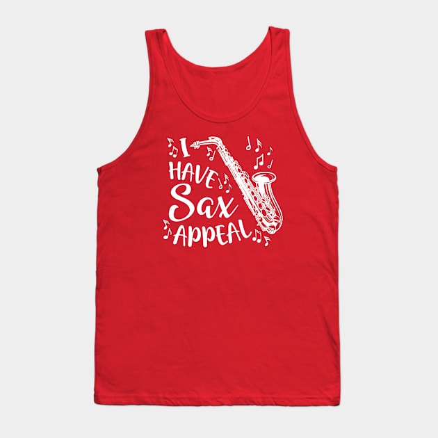 I Have Sax Appeal Saxophone Marching Band Funny Tank Top by GlimmerDesigns